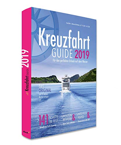 Kreuzfahrt Guide 2019: Für den perfekten Urlaub auf dem Wasser