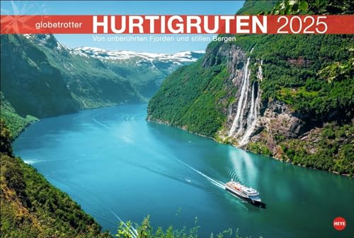 Hurtigruten Globetrotter Kalender 2025 - Von unberührten Fjorden und stillen Bergen: Eine Kreuzfahrt zum Nordkap in einem atemberaubenden ... (Globetrotter Reisekalender Heye)